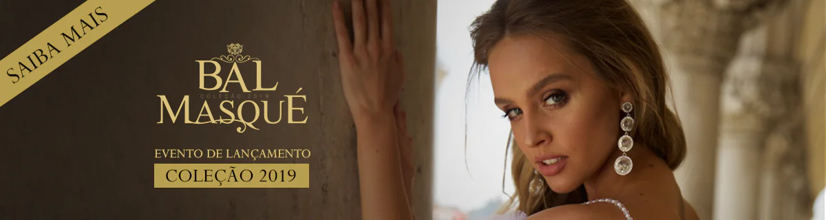 lan&ccedil;amento de cole&ccedil;&atilde;o 2019 vestido de noiva Bal Masqu&eacute;