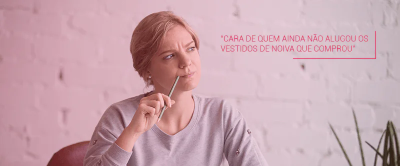 pessoa preocupada porque não alugou o vestido de noiva